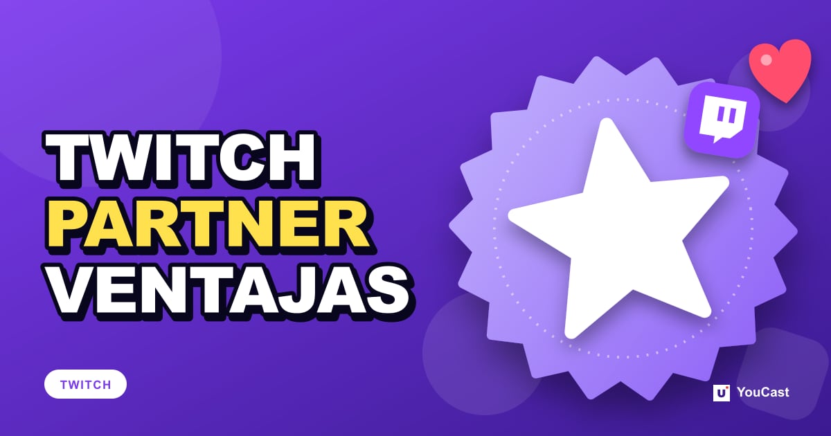 Portada con el titular «TWITCH PARTNER VENTAJAS»