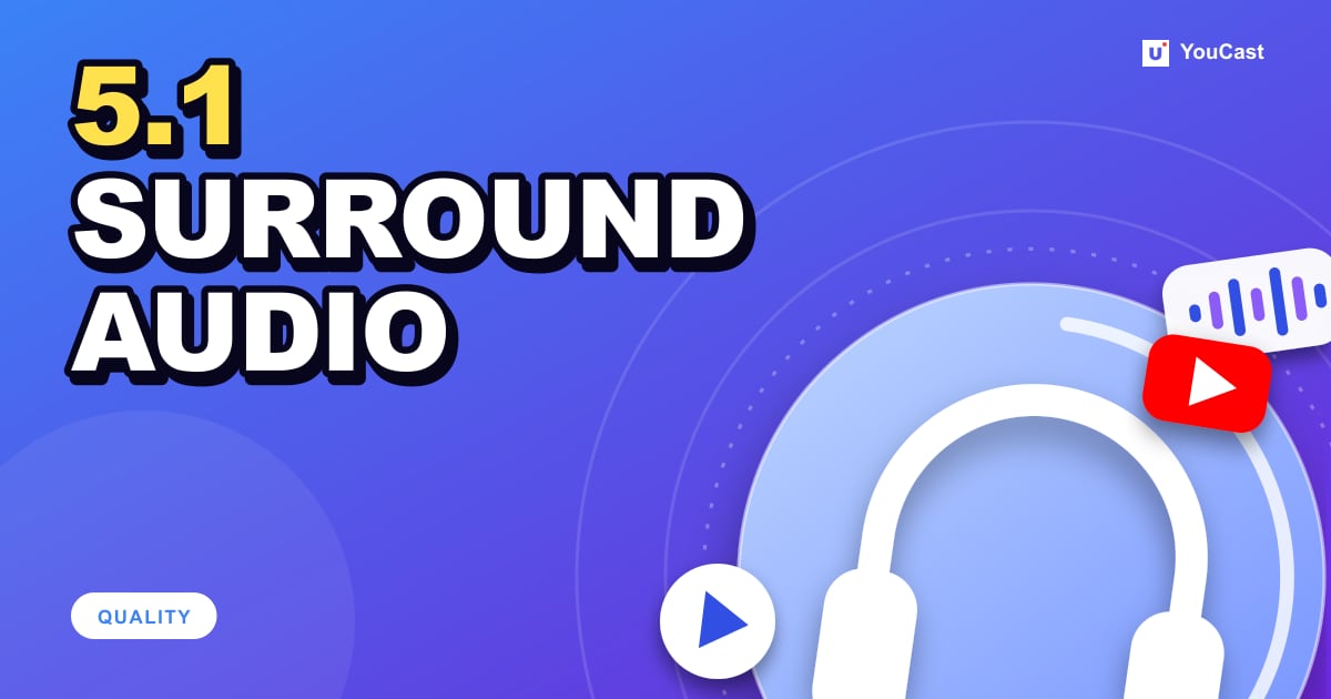 Cover graphic with the headline "5.1 SURROUND AUDIO" and headphones and the YouTube icon