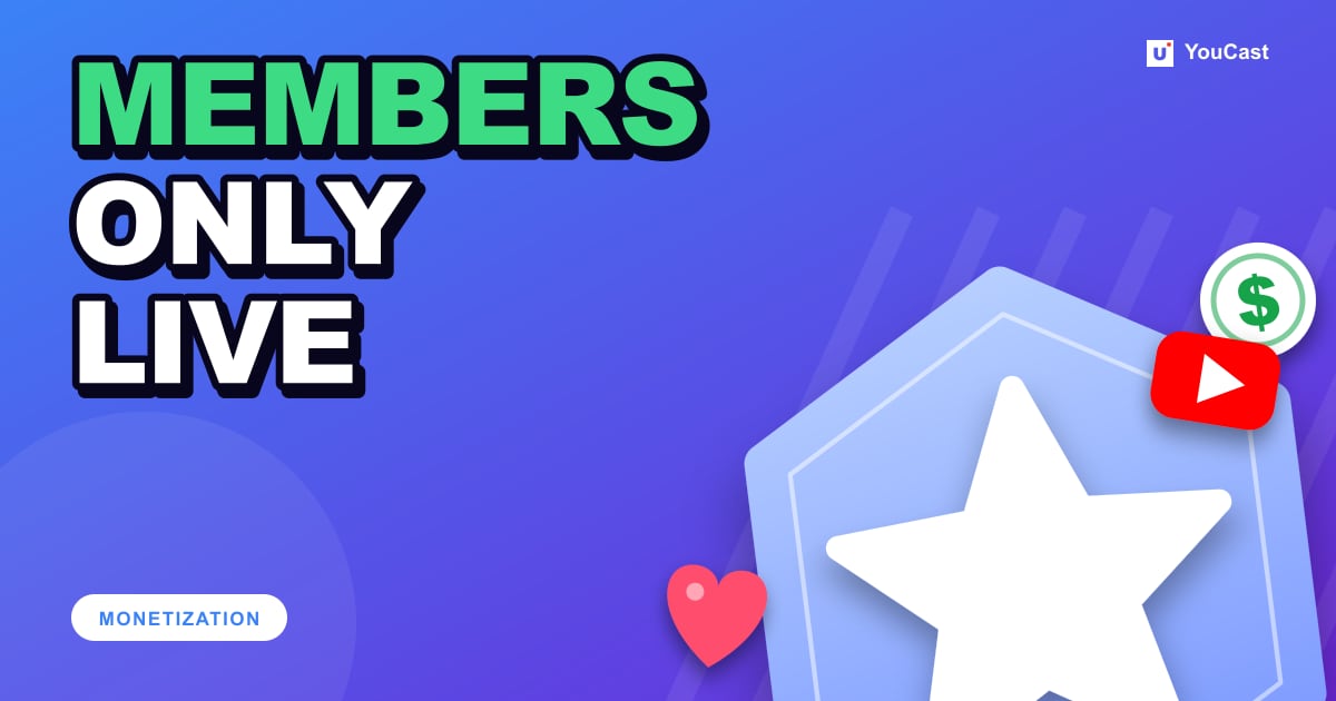 Members-Only Live Streams: Switch a Public Stream to Members-Only Cover graphic with the headline "MEMBERS ONLY LIVE" and a star and the YouTube icon