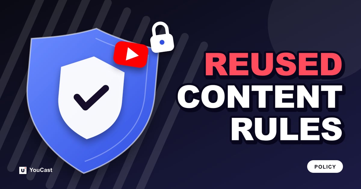 Cover graphic with the headline "REUSED CONTENT RULES" and a shield and the YouTube icon